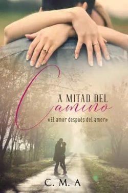 A  mitad  del  camino:  El  amor  después  del  amor  |  C.  M.  A