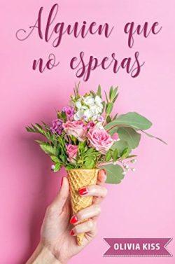 Alguien  que  no  esperas  |  Olivia  Kiss