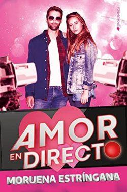 Amor  en  directo  |  Moruena  Estríngana