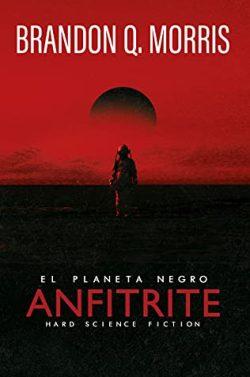 Anfitrite:  El  Planeta  Negro  |  Brandon  Q.  Morris