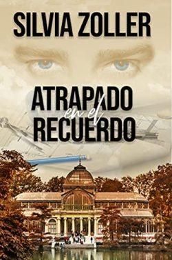 Atrapado  en  el  recuerdo  |  Silvia  Zoller