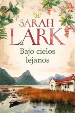 Bajo  cielos  lejanos  |  Sarah  Lark