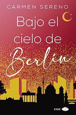 Bajo  el  cielo  de  Berlín  |  Carmen  Sereno