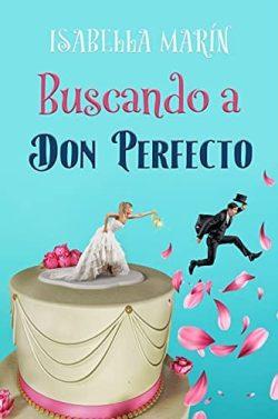 Buscando  a  Don  Perfecto  |  Isabella  Marín