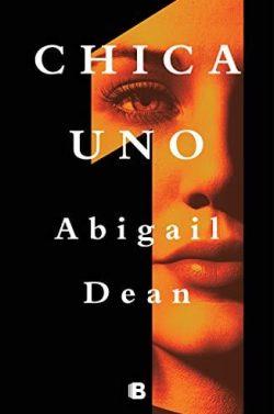 Chica  Uno  |  Abigail  Dean