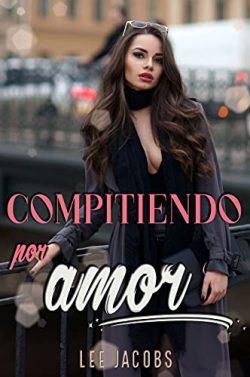 Compitiendo  por  amor  |  Lee  Jacobs