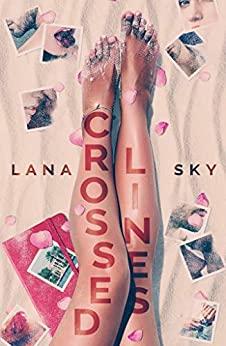 Crossed  Lines  |  Lana  Sky  