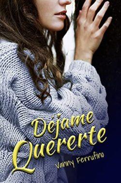 Déjame  quererte  (Almas  perdidas  1)  |  Vanny  Ferrufino