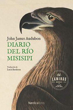 Diario  del  río  Misisipi  |  John  James  Audubon