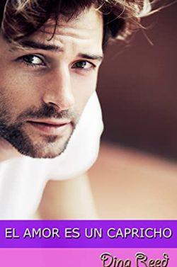 El  amor  es  un  capricho  |  Dina  Reed