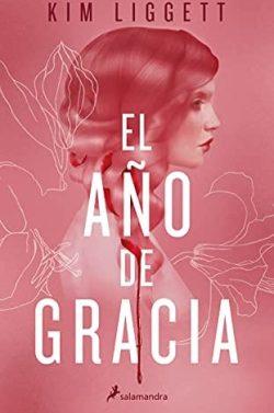 El  año  de  gracia  |  Kim  Liggett