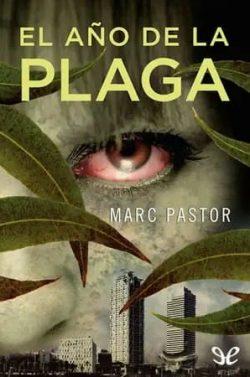 El  año  de  la  plaga  |  Marc  Pastor  