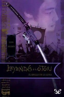 El  brillo  de  la  luna  (Leyendas  de  los  Otori  3)  |  Lian  Hearn