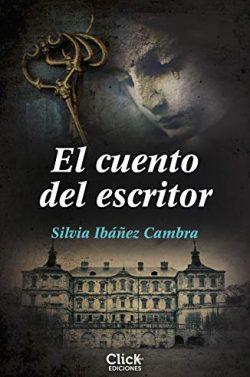 El  cuento  del  escritor  |  Silvia  Ibáñez  Cambra