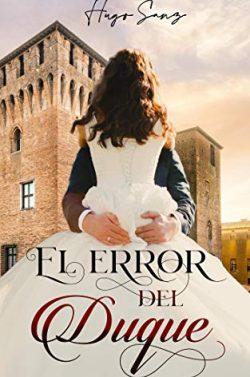 El  error  del  Duque  |  Hugo  Sanz