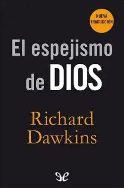 El  espejismo  de  Dios  |  Richard  Dawkins