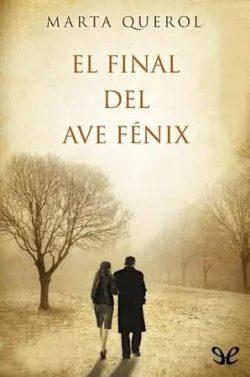 El  final  del  ave  Fénix  |  Marta  Querol