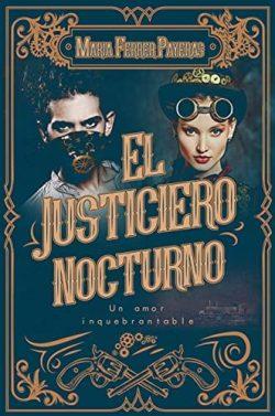 El  Justiciero  Nocturno  |  Maria  Ferrer  Payeras