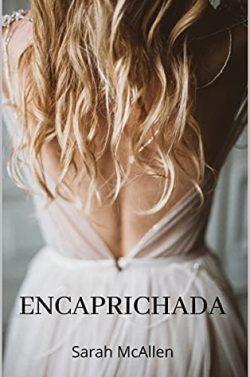 Encaprichada  (Hermanas  Chandler  5)  |  Sarah  McAllen
