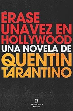 Érase  una  vez  en  Hollywood  |  Quentin  Tarantino