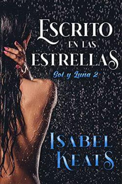 Escrito  en  las  estrellas  (Sol  y  Luna  2)  |  Isabel  Keats