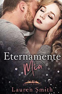 Eternamente  Mía  (Amor  en  Londres  4)  |  Lauren  Smith