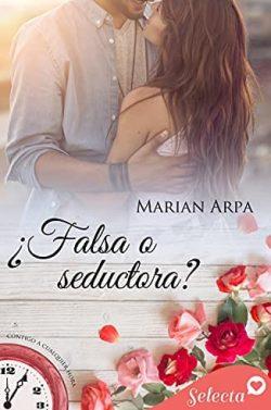 ¿Falsa  o  seductora?  (Contigo  a  cualquier  hora  9)  |  Marian  Arpa