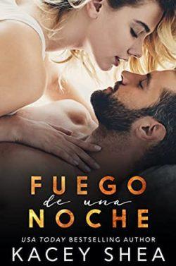 Fuego  de  una  Noche  |  Kacey  Shea
