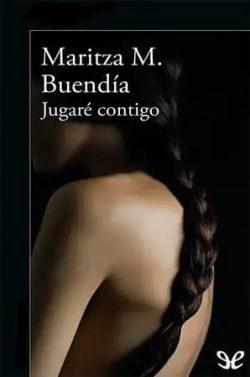 Jugaré  contigo  |  Maritza  M.  Buendía