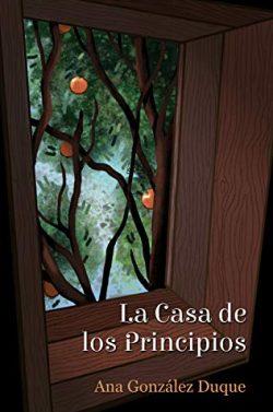 La  Casa  de  los  Principios  |  Ana  González  Duque