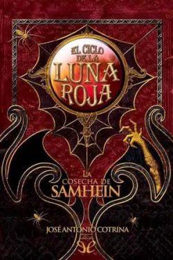 La  cosecha  de  Samhein  (Ciclo  de  la  Luna  Roja  1)  |  José  Antonio  Cotrina