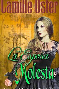 La  Esposa  Molesta  |  Camille  Oster