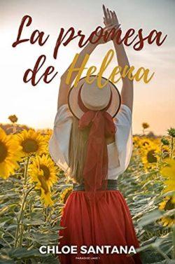 La  promesa  de  Helena  (Paradise  Lake  1)  |  Chloe  Santana