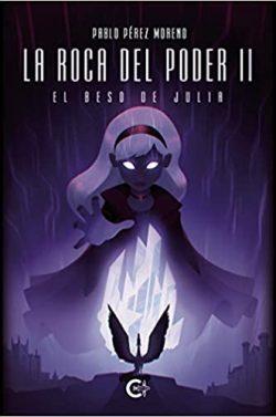 La  roca  del  poder  II:  El  beso  de  Julia  |  Pablo  Pérez