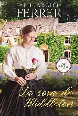 La  rosa  de  Middleton  (Middleton  2)  |  Patricia  García  Ferrer  