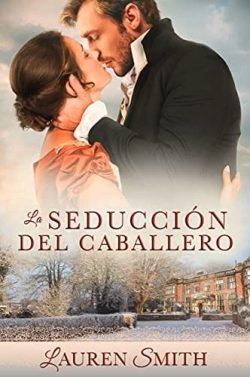 La  Seducción  del  Caballero  (Seducción  4)  |  Lauren  Smith