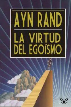 La  virtud  del  egoísmo  |  Ayn  Rand