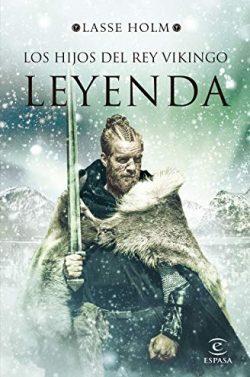 Leyenda  (Serie  Los  hijos  del  rey  vikingo  3)  |  Lasse  Holm
