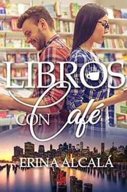 Libros  Con  Café  |  Erina  Alcalá
