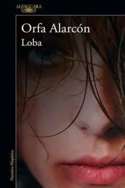 Loba  |  Orfa  Alarcón