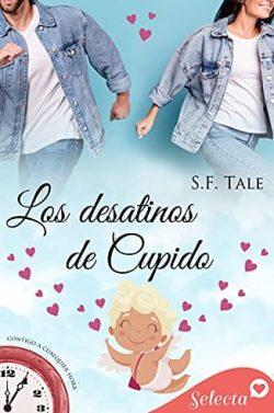 Los  desatinos  de  Cupido  (Contigo  a  cualquier  hora  8)  |  S.  F.  Tale