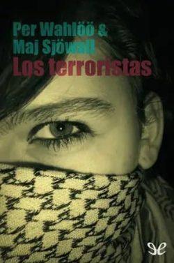Los  terroristas  |  Maj  Sjöwall,  Per  Wahlöö