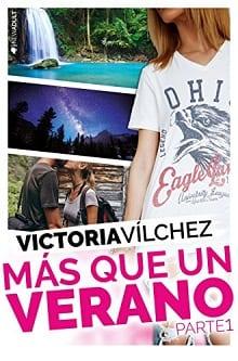Más  que  un  verano.  Parte  1  |  Victoria  Vílchez