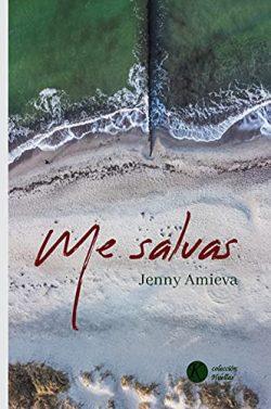 Me  salvas  |  Jenny  Amieva