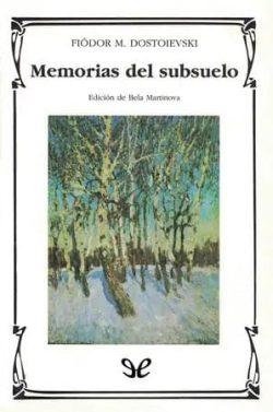 Memorias  del  subsuelo  |  Fiódor  Dostoyevski