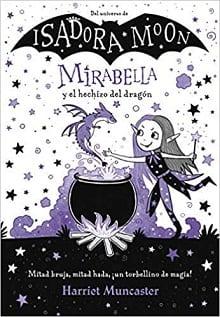 Mirabella  y  el  hechizo  del  dragon  |  Harriet  Muncaster