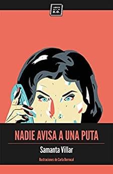 Nadie  avisa  a  una  puta  |  Samanta  Villar