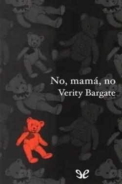 No,  mamá,  no  |  Verity  Bargate