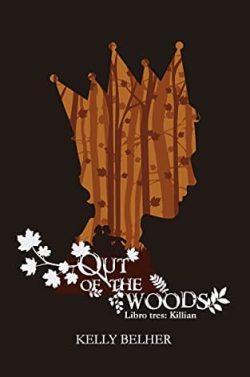 Out  of  the  Woods:  Killian  (Vol.3)  |  Kelly  Belher  