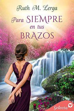 Para  siempre  en  tus  brazos  |  Ruth  M.  Lerga